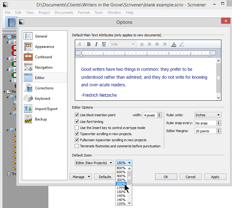 Scrivener - Options - Editor - Set Zoom Default - Lorelle